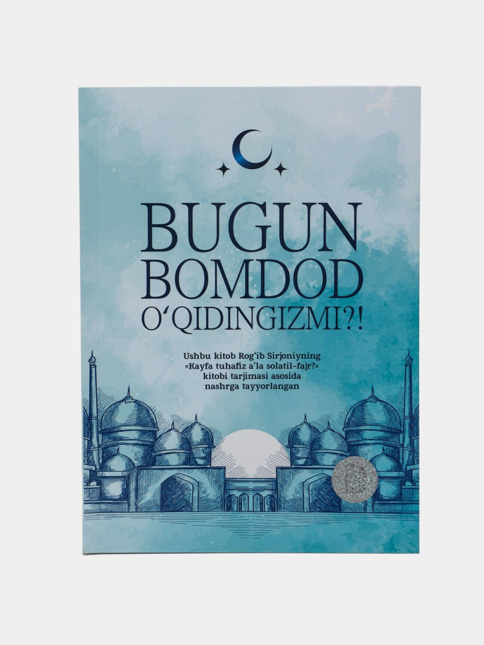 Bugun bomdod o'qidingizmi? (lotin)