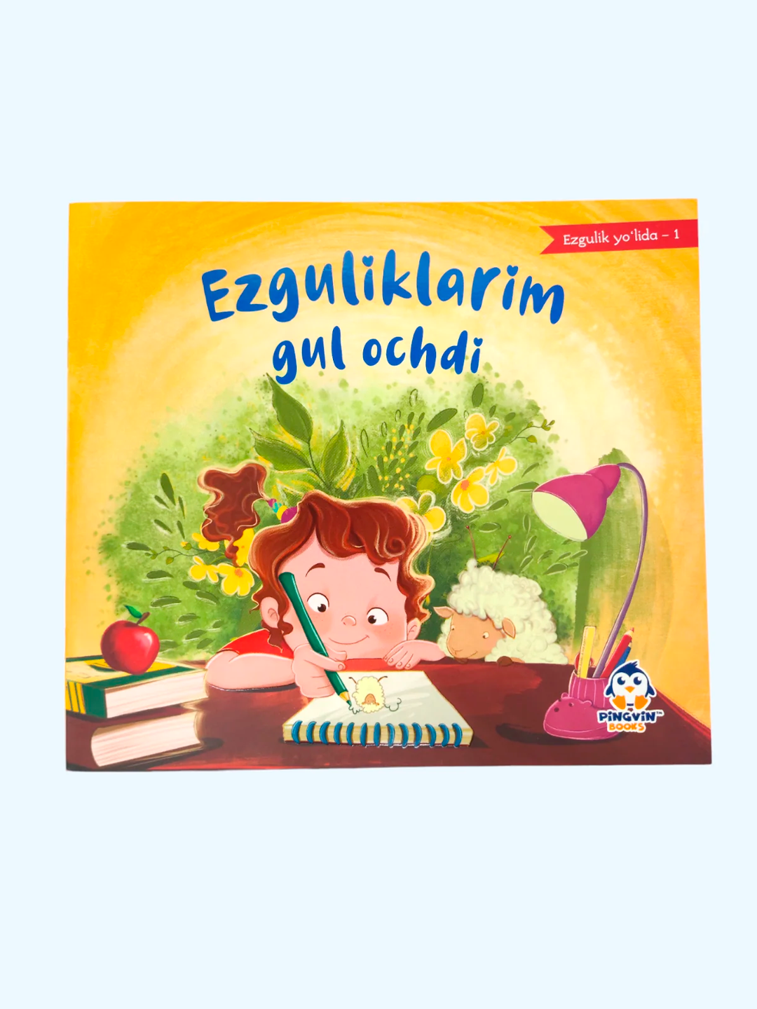 Ezguliklarim gul ochdi