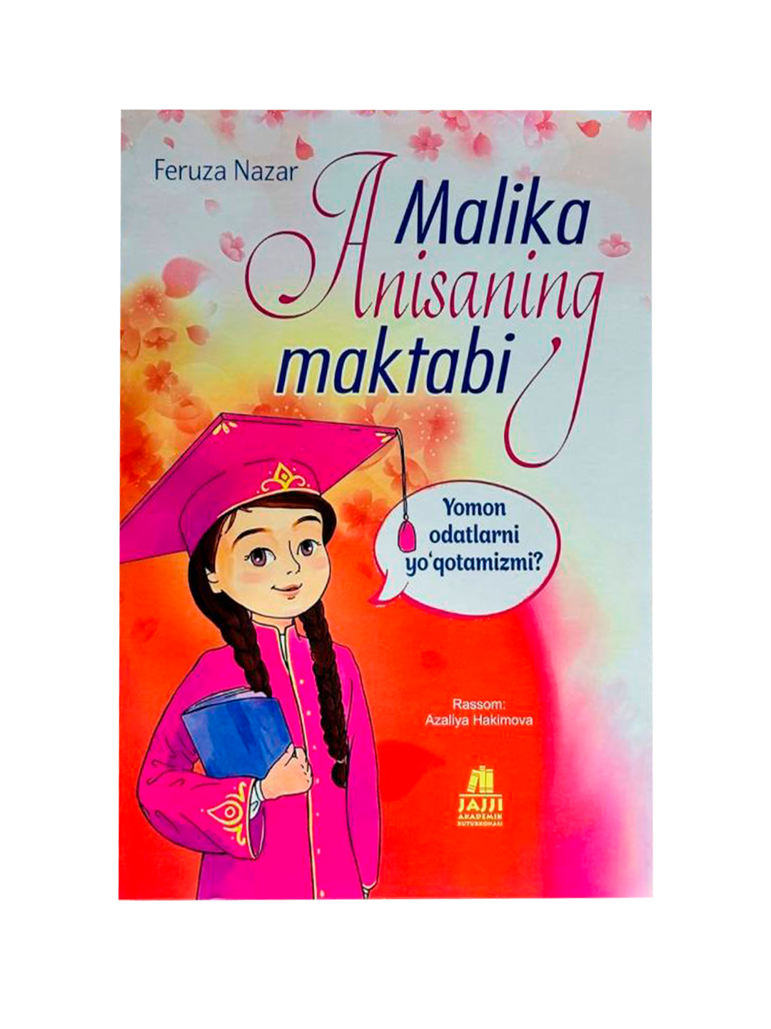 Malika Anisaning Maktabi (Yomon odatlar)